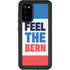 Feel The Bern Galaxy S20 Waterproof Case
