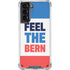 Feel The Bern Galaxy S21 5G Clear Case