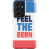 Feel The Bern Galaxy S21 Ultra 5G Pro Case