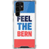 Feel The Bern Galaxy S22 Ultra Clear Case