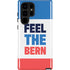 Feel The Bern Galaxy S22 Ultra Pro Case