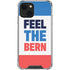 Feel The Bern iPhone 14 Plus Clear Case