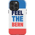 Feel The Bern iPhone 15 Pro Impact Case