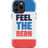 Feel The Bern iPhone 15 Pro Max Impact Case