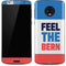Feel The Bern Moto G6 Skin