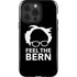 Feel The Bern Outline iPhone 13 Pro Impact Case