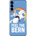 Feel The Bern Unicorn Galaxy S22 Plus Skin