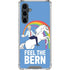 Feel The Bern Unicorn Galaxy S23 FE Clear Case