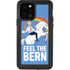 Feel The Bern Unicorn iPhone 12 Pro Waterproof Case