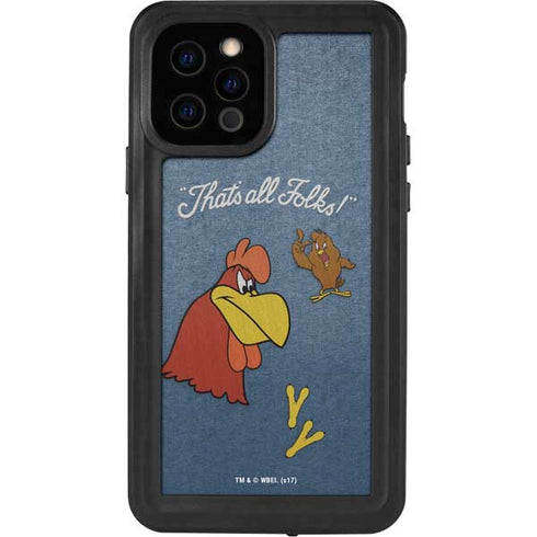 Looney Tunes Foghorn Leghorn Thats All Folks iPhone 12 Pro Waterproof Case