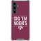 Texas A&M University Gig Em Aggies Galaxy S23 FE Clear Case