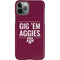 Texas A&M University Gig Em Aggies iPhone 11 Pro Lite Case