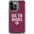 Texas A&M University Gig Em Aggies iPhone 13 Pro Clear Case