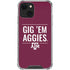 Texas A&M University Gig Em Aggies iPhone 14 Plus Clear Case