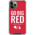 University of Nebraska Go Big Red iPhone 11 Pro Max Clear Case
