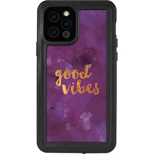 Good Vibes iPhone 12 Pro Waterproof Case