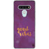 Good Vibes LG Stylo 6 Clear Case