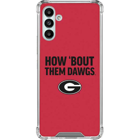 University of Georgia How Bout Them Dawgs Galaxy A13 5G Clear Case