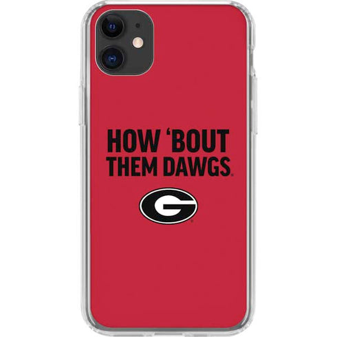 University of Georgia How Bout Them Dawgs iPhone 11 Clear Case