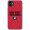 University of Georgia How Bout Them Dawgs iPhone 11 Clear Case