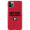 University of Georgia How Bout Them Dawgs iPhone 11 Pro Max Lite Case