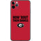 University of Georgia How Bout Them Dawgs iPhone 11 Pro Max Skin