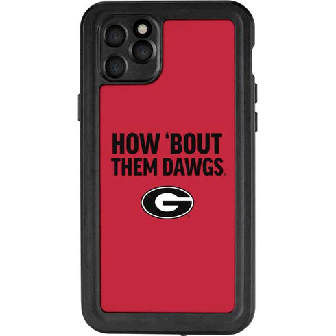University of Georgia How Bout Them Dawgs iPhone 11 Pro Max Waterproof Case