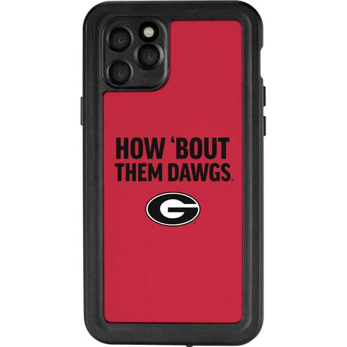 University of Georgia How Bout Them Dawgs iPhone 11 Pro Waterproof Case