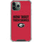 University of Georgia How Bout Them Dawgs iPhone 12 Pro Max Clear Case