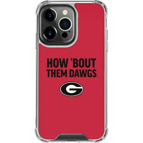 University of Georgia How Bout Them Dawgs iPhone 13 Pro Clear Case