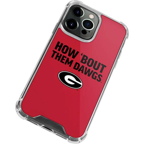 University of Georgia How Bout Them Dawgs iPhone 13 Pro Max Clear Case