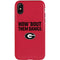 University of Georgia How Bout Them Dawgs iPhone X Pro Case