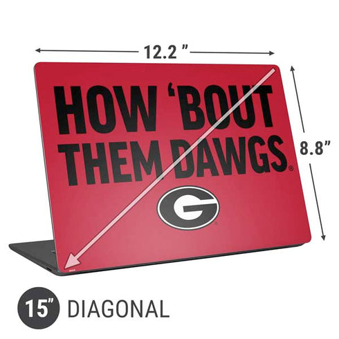 University of Georgia How Bout Them Dawgs Universal Laptop 15in (12.2 x 8.8in) Skin