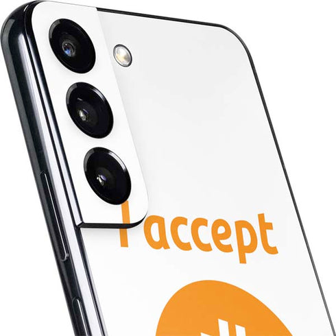 I Accept Bitcoin Galaxy S22 Plus Skin