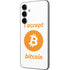 I Accept Bitcoin Galaxy S23 FE Skin