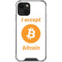 I Accept Bitcoin iPhone 14 Clear Case