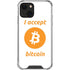 I Accept Bitcoin iPhone 14 Plus Clear Case