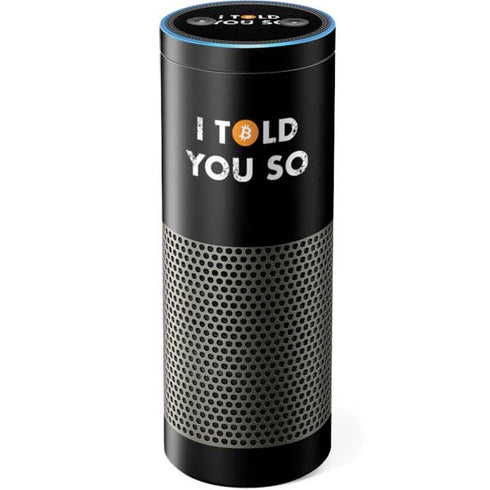 I Told You So Amazon Echo Skin