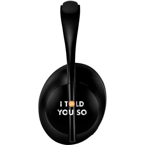 I Told You So Bose Noise Cancelling Headphones 700 Skin