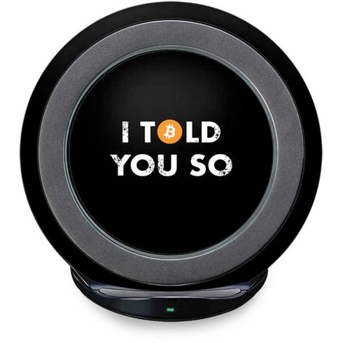 I Told You So Fast Charge Wireless Charging Stand Skin