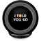 I Told You So Fast Charge Wireless Charging Stand Skin