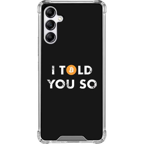 I Told You So Galaxy A14 5G Clear Case