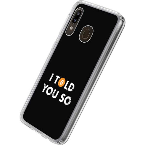 I Told You So Galaxy A20 Clear Case