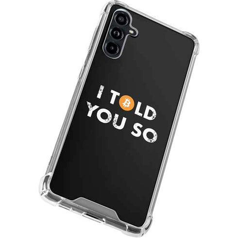 I Told You So Galaxy A54 5G Clear Case