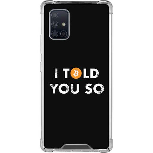 I Told You So Galaxy A71 5G Clear Case