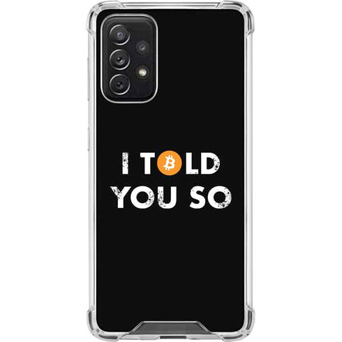 I Told You So Galaxy A72 5G Clear Case