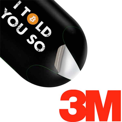 I Told You So Galaxy Buds Plus Skin