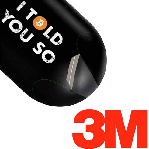 I Told You So Galaxy Buds Skin