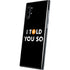 I Told You So Galaxy Note 10 Plus Skin