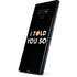 I Told You So Galaxy Note 9 Skin